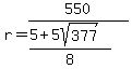 r=550%2F%28%285%2B5sqrt%28377%29%29%2F8%29