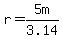 r=5m%2F3.14