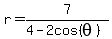 r=7%2F%284-2cos%28theta%29%29