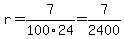 r=7%2F100%2F24=7%2F2400