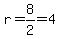 r=8%2F2=4