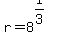r=8+%5E%281%2F3%29