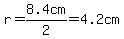 r=8.4cm%2F2=4.2cm