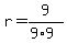 r=9%2F%289%2A9%29