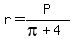 r=P%2F%28pi%2B4%29