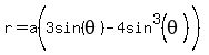 r=a%283sin%28theta%29+-+4sin%5E3%28theta%29%5E%22%22%29