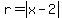 r=abs%28x-2%29