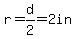 r=d%2F2=2in