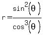 r=sin%5E2%28theta%29%2Fcos%5E3%28theta%29