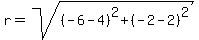 r=sqrt%28%28-6-4%29%5E2%2B%28-2-2%29%5E2%29