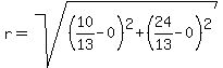 r=sqrt%28%2810%2F13-0%29%5E2%2B%2824%2F13-0%29%5E2%29