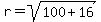 r=sqrt%28100%2B16%29
