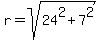 r=sqrt%2824%5E2%2B7%5E2%29