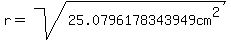 r=sqrt%2825.0796178343949cm%5E2%29