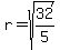 r=sqrt%2832%2F5%29