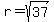 r=sqrt%2837%29