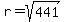 r=sqrt%28441%29