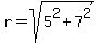 r=sqrt%285%5E2%2B7%5E2%29