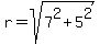 r=sqrt%287%5E2%2B5%5E2%29