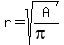 r=sqrt%28A%2F%28pi%29%29