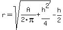 r=sqrt%28A%2F2pi%2Bh%5E2%2F4%29-h%2F2