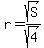 r=sqrt%28S%29%2Fsqrt%284%29