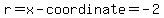 r=x-coordinate=-2