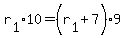 r%5B1%5D%2A10+=+%28r%5B1%5D%2B7%29%2A9