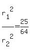 r%5B1%5D%5E2%2Fr%5B2%5D%5E2=25%2F64
