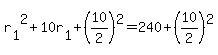 r%5B1%5D%5E2+%2B+10r%5B1%5D+%2B+%2810%2F2%29%5E2+=+240+%2B+%2810%2F2%29%5E2
