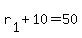 r%5B1%5D+%2B+10+=+50