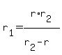 r%5B1%5D+=+r%2Ar%5B2%5D%2F%28r%5B2%5D+-+r%29