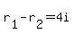 r%5B1%5D+-+r%5B2%5D+=+4i