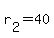 r%5B2%5D+=+40