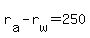 r%5Ba%5D-r%5Bw%5D=250