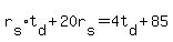r%5Bs%5D%2At%5Bd%5D+%2B+20r%5Bs%5D+=+4t%5Bd%5D+%2B+85
