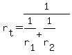r%5Bt%5D+=+1%2F%281%2Fr%5B1%5D+%2B+1%2Fr%5B2%5D%29