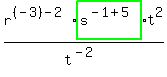 r%5E%28%28-3%29-2%29%2Ahighlight_green%28+s%5E%28-1%2B5%29+%29%2At%5E2%2Ft%5E%28-2%29