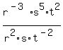 r%5E%28-3%29%2As%5E5%2At%5E2%2Fr%5E2%2Fs%2Ft%5E%28-2%29