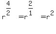 r%5E%284%2F2%29%5E%22%22=r%5E%282%2F1%29%5E%22%22=r%5E2
