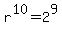 r%5E10=2%5E9