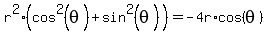 r%5E2%28cos%5E2%28theta%29%2B+sin%5E2%28theta%29%29=-4r%2Acos%28theta%29