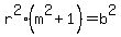 r%5E2%28m%5E2%2B1%29+=+b%5E2+%7D%7D++++from+A%0D%0A%7B%7B%7B%28m%5E2%2B1%29=+b%5E2%2Fr%5E2