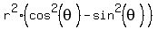 r%5E2%2A%28cos%5E2%28theta%29+-+sin%5E2%28theta%29%29