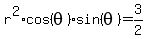 r%5E2%2Acos%28theta%29%2Asin%28theta%29=+3%2F2