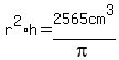 r%5E2%2Ah=+2565cm%5E3+%2Fpi