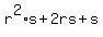 r%5E2%2As%2B2rs%2Bs