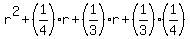 r%5E2%2B%281%2F4%29r%2B%281%2F3%29r%2B%281%2F3%29%281%2F4%29