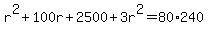 r%5E2%2B100r%2B2500%2B3r%5E2=80%2A240