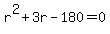 r%5E2%2B3r-180=0